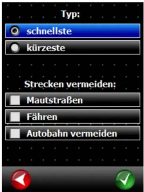 Typ: schnellste kürzeste Strecken vermeiden: Mautstraßen Fähren Autobahn vermeiden