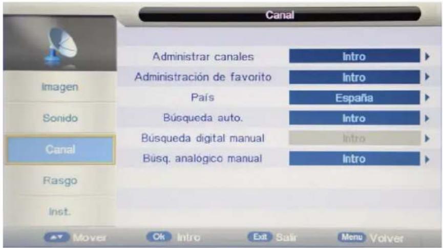 Canal Administrar canales Imagen Administración de favorito País Búsqueda auto. Búsqueda digital manual Búsqueda analógico manual Intro Intro España Intro Intro Intro Rasgo Inst. Mover Ok Intro Exit Salir Menu Volver