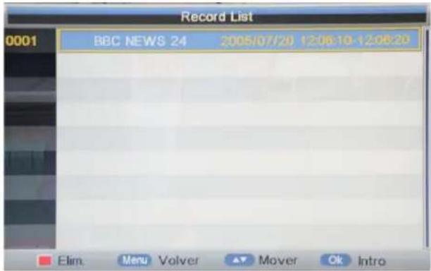 Record List 0001 BBC NEWS 24 2005/07/20 12:06:10-12:08:20 Elim. Menu Volver ▼ Mover Ok Intro