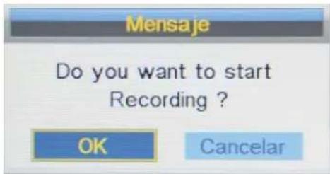 Mensaje Do you want to start Recording ? OK Cancelar