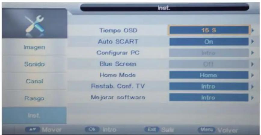 Inst. Tiempo OSD 15 S Auto SCART On Configurar PC Intro Sonido Blue Screen Off Canal Home Mode Home Restab. Conf. TV Intro Rasgo Mejorar software Intro Inst. Mover Ok Intro Exit Salir Menu Volver