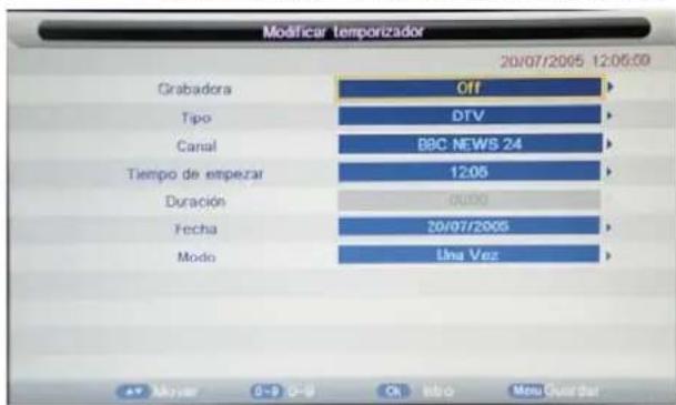 Modificar temporizador 20/07/2005 12:06:09 Grabadora Off Tipo DTV Canal BBC NEWS 24 Tiempo de empezar 12:05 Duración 0:00 Fecha 20/07/2005 Modo Lina Vez