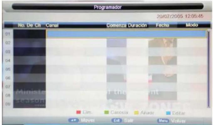 Programador 20/07/2005 12:05:45 No. De C# Canal Comenza Duración Fecha Modo 01 02 03 04 05 06 07 08 09 Dim Canola Anador Edit ▲ Mayet Exit Gate Menu Volve