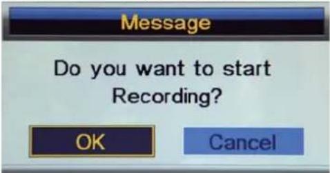 Message Do you want to start Recording? OK Cancel