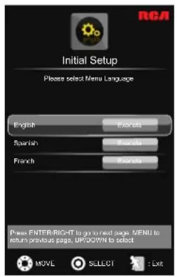 Initial Setup Please select Menu Language English English Spanish Spanish French French Press ENTER/RIG-IT to go to next page. MENU to return previous page, UP/DOWN to select MOVE SELECT : Exit