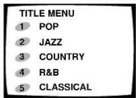 TITLE MENU 1 POP 2 JAZZ 3 COUNTRY 4 R&B 5 CLASSICAL