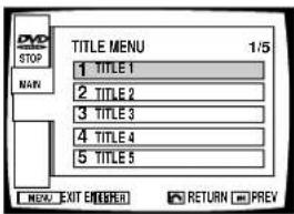 DVD STOP NAN TITLE MENU 1/5 1 TITLE 1 2 TITLE 2 3 TITLE 3 4 TITLE 4 5 TITLE 5 NEW EXIT ENTER RETURN PREV