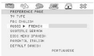 PREFERENCE PAGE TV TYPE FBC ENGLISH AUDIO ▶ FRENCH SUBTITLE SERGM DISC MENU SPANICH PARENTAL ITALIAN DEFAULT CANISH PORTUGuese