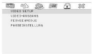 VIDEO SETUP VIDEO-RUSBANGS FERNSEHMODUS FARBEINSTELLUNG
