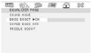 EQUALIZER PAGE SOUND MODE BADS BOOST ▶CH SUPER BASS OFF TREGLE DOOCT