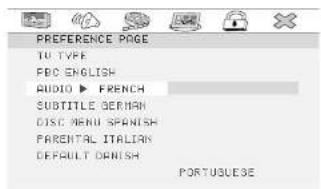 PREFERENCE PAGE TO TYPE FDC ENGLISH AUDIO ▶ FRENCH SUBTITLE GERMAN DISC MENU SPANISH PARENTAL ITALIAN DEFAULT ORNISH PORTUSUESE