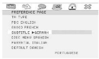 PREFERENCE PAGE TU TYPE FDC ENGLISH AUDIO FRENCH SUBTITLE ▶ GERMAN DISC MENU SPANISH FRENTH TILKSH DEFAULT DANISH PORTUGuese