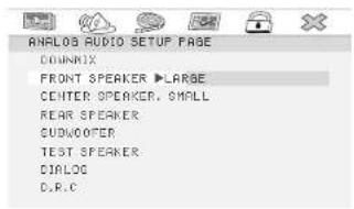 ANALOG AUDIO SETUP PAGE COUNNIX FRONT SPEAKER ▶LARGE CENTER SPEAKER, SMALL REAR SPEAKER CUDVOFTER TEST SPEAKER DIALOG D.R.C