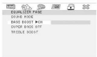 EQUALIZER PAGE SOUND MODE BASS BOOST ▶CH SUPER BAGS OFF TREGLE BOOST