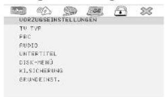 VORZUGSEINSTELLungen TV TVP FRC AUDIO UNTERITEL DISCK-MENÜ KLSICHERUNG BRUNDEINST.