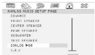ANALOG AUDIO SETUP PAGE DOWNIX FRONT SPEAKER CENTER SPEAKER REAR SPEAKER SUBFOODER TEST SPEAKER DIALOG >00 D.R.C.