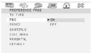 PREFERENCE PAGE TU TYPE PBC ▶ ON AUDIO OFF SUBTITLE DISC MENU PARENTOL DEFAULT