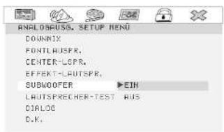 ANALOGROUPS, SETUP MENU DOWN FONTLAUSPR. CENTER-LOPR. EFFECT-LAUTSPR. SUBWOOFER ▶ EIH LAUTSPRECHER-TEST AUS. DIRLOG D.K.