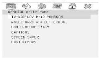 GENERAL SETUP PAGE TV-DISPLAY ▶4:0 HANDICAN ANGLE MARK 4:3 LETTERBOX COD LANGUAGE 16:9 CAPTIONS SCREEN BAYER LAST MEMORY