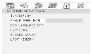 GENERAL SETUP PAGE TV-DISPLAY ANGLE MARK ▶ON CSD LANGUAGE OFF OPTIONS SCREEN SAVER LAST MEMORY