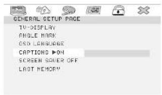 GENERAL SETUP PAGE TV-DISPLAY ANGLE MARK OSO LANGUAGE CAPTIONS ▶ON SCREEN SOVER OFF LAST MEMORY