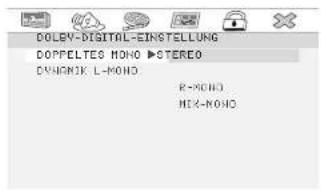 DOLEV-DIGITAL-EINSTELLUNG DOPPELTES MONO ►STEREO DYNAMIC L-MONO R-ONO MEX-ONO