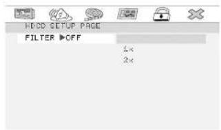 HOOD SETUP PAGE FILTER >OFF 2x 2x