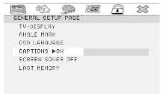 GENERAL SETUP PAGE TV-DISPLAY ANGLE MARK OSD LANGUAGE CAPTIONS ON SCREEN SOVER OFF LAST MEMORY!
