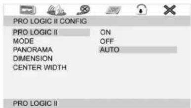 PRO LOGIC II CONFIG PRO LOGIC II ON MODE OFF PANORAMA AUTO DIMENSION CENTER WIDTH PRO LOGIC II