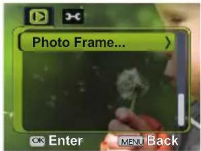 Photo Frame... OK Enter MENU Back