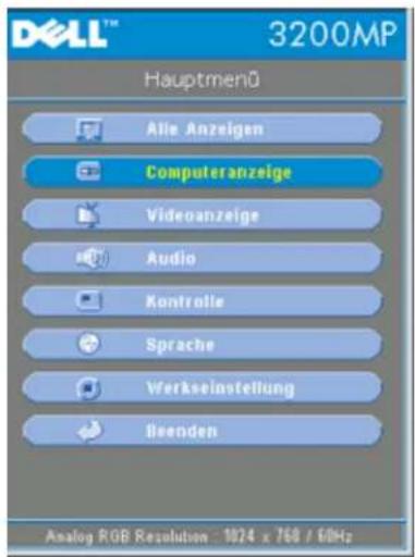 DELL™ 3200MP Hauptmenü Alle Anzeigen Computeranzeige Videoanzeige Audio Kontrolle Sprache Verkseinstellung Beenden Analog RGB Resolution: 1024 x 768 / 60Hz