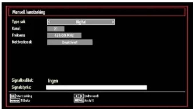 Manuell landtøking Type sak < Digital > Kanal 21 Frekvens 474.00 MHz Nettverkssek Deaktiver! Signalkvalitet: Ingen Signalslyke: Start shaking Tibake Ende vandl MENSA Ausfall