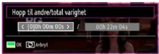 Hopp til andre/total varighet < [0]0h 00m 00s > / 00h 22m 04s OK Avbryt