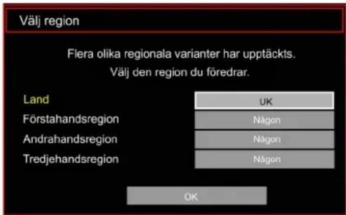 Välj region Flera olika regionala varianter har upptäckts. Välj den region du föredrar. Land UK Förstahandsregion Någon Andrahandsregion Någon Tredjehandsregion Någon OK