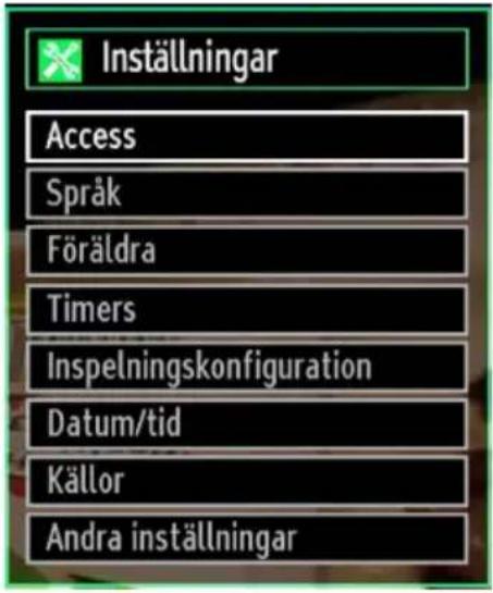 Inställningar Access Språk Föräldra Timers Inspelningskonfiguration Datum/tid Källor Andra inställningar