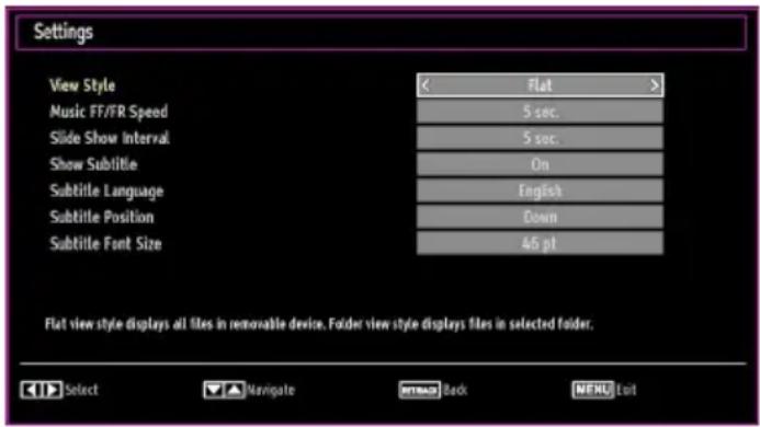 Settings View Style Music FF/FR Speed Slide Show Interval Show Subtitle Subtitle Language Subtitle Position Subtitle Font Size Flat view style displays all files in removable device. Folder view style displays files in selected folder. Flat view style displays all files in removable device. Folder view style displays files in selected folder. Select Navigate Back MENU Cut