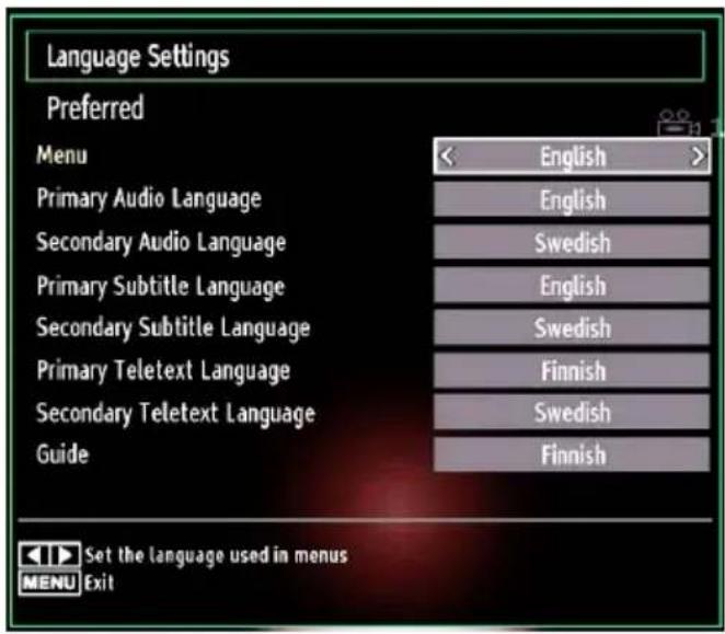 Language Settings Preferred Menu English Primary Audio Language English Secondary Audio Language Swedish Primary Subtitle Language English Secondary Subtitle Language Swedish Primary Teletext Language Finnish Secondary Teletext Language Swedish Guide Finnish Set the language used in menus MENU Exit