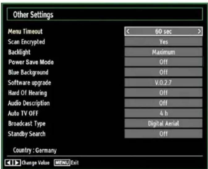 Other Settings Menu Timeout < 60 sec > Scan Encrypted Yes Backlight Maximum Power Save Mode Off Blue Background Off Software upgrade V.0.2.7 Hard Of Hearing Off Audio Description Off Auto TV OFF 4 h Broadcast Type Digital Aerial Standby Search Off Country : Germany Change Value MENU Exit