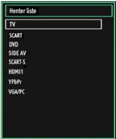 Henter liste TV SCART DVD SIDE AV SCART-S HDMI1 YPbPr VGA/PC