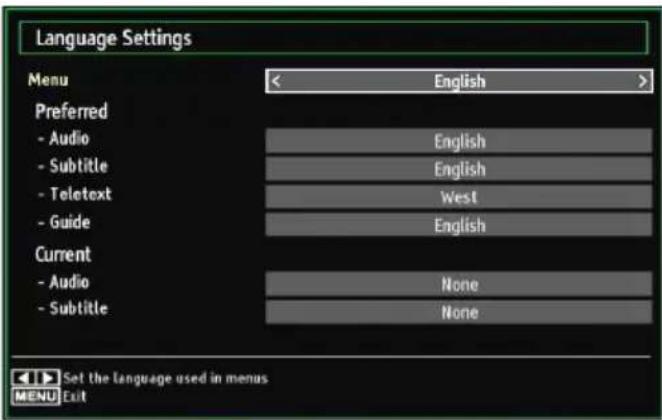 Language Settings Menu English Preferred - Audio English - Subtitle English - Teletext West - Guide English Current - Audio None - Subtitle None Set the language used in menus MENU Exit