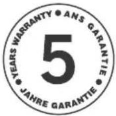 5 YEARS WARRANTY • ANS GARANTIE • JAHRE GARANTIE •