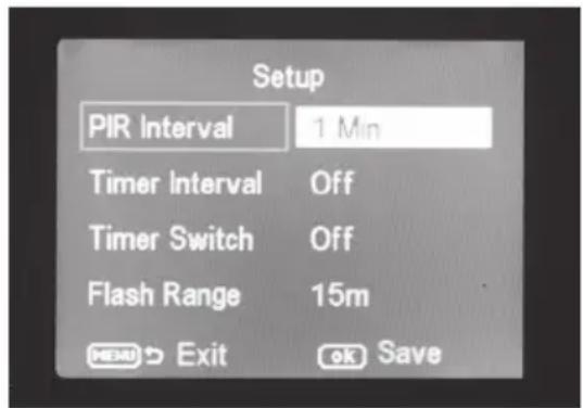 Setup PIR Interval 1 Min Timer Interval Off Timer Switch Off Flash Range 15m MENU Exit OK Save