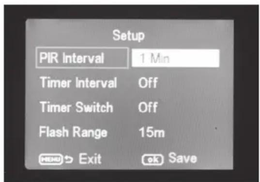 Setup PIR Interval 1 Min Timer Interval Off Timer Switch Off Flash Range 15m MENU Exit OK Save