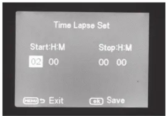 Time Lapse Set Start:H:M Stop:H:M 02 00 00 00 MENU Exit OK Save