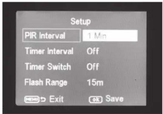 Setup PIR Interval 1 Min Timer Interval Off Timer Switch Off Flash Range 15m MENU Exit OK Save