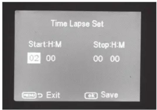 Time Lapse Set Start:H:M Stop:H:M 02 00 00 00 MENU Exit OK Save