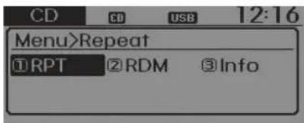 CD CD USB 12:16 Menu>Repeat ①RPT ②RDM ③Info