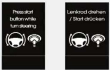 Press start button while turn steering Lenkrad drehen / Start drücken