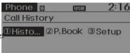 Phone USB 2:16 Call History ①Histo... ②P.Book ③Setup