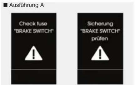 Ausführung A Check fuse "BRAKE SWITCH" Sicherung "BRAKE SWITCH" prüfen
